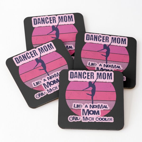 Item preview, Dancer Mom Like a Normal Mom Only Much Cooler designed and sold by ShoniwDesigns.