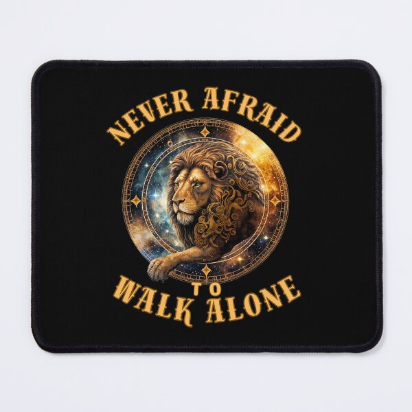 Item preview, Never Afraid To Walk Alone. leo sign designed and sold by ZodiacWonders.