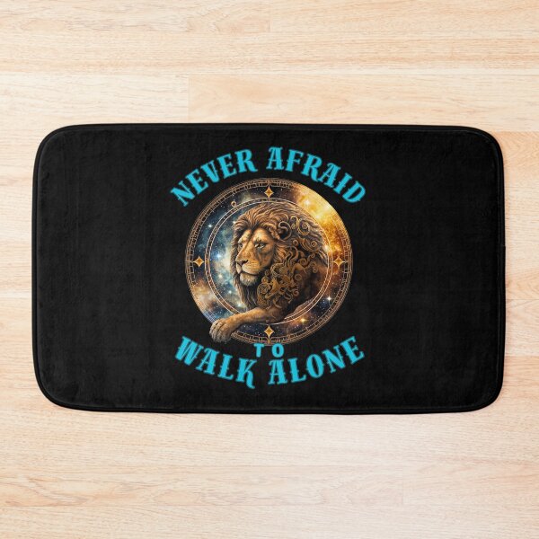 Item preview, Never Afraid To Walk Alone. leo birthday designed and sold by ZodiacWonders.