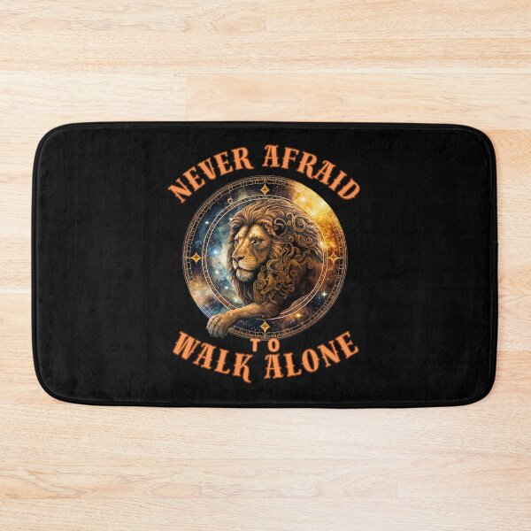 Item preview, Never Afraid To Walk Alone. leo quote designed and sold by ZodiacWonders.