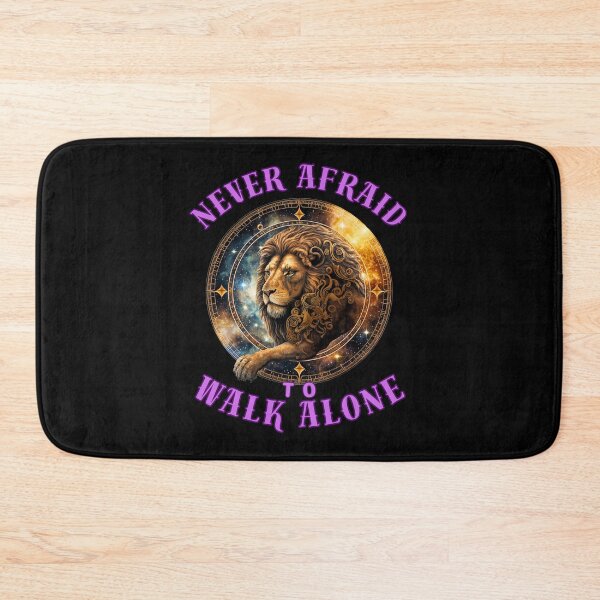 Item preview, Never Afraid To Walk Alone. leo zodiac designed and sold by ZodiacWonders.