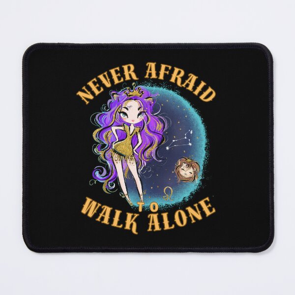 Item preview, Never Afraid To Walk Alone. leo month designed and sold by ZodiacWonders.