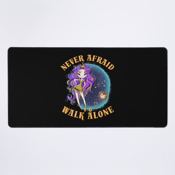 Item preview, Never Afraid To Walk Alone. leo month designed and sold by ZodiacWonders.