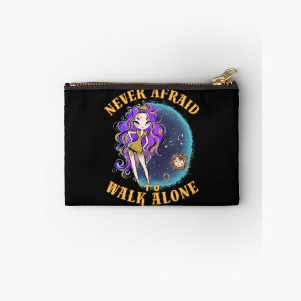 Item preview, Never Afraid To Walk Alone. leo month designed and sold by ZodiacWonders.