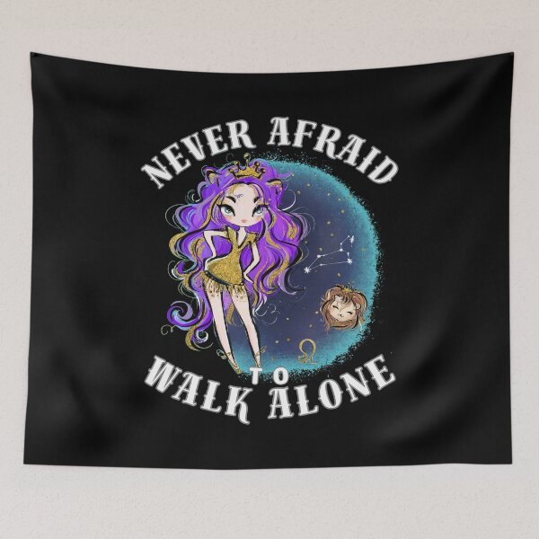 Item preview, Never Afraid To Walk Alone. leo personality designed and sold by ZodiacWonders.