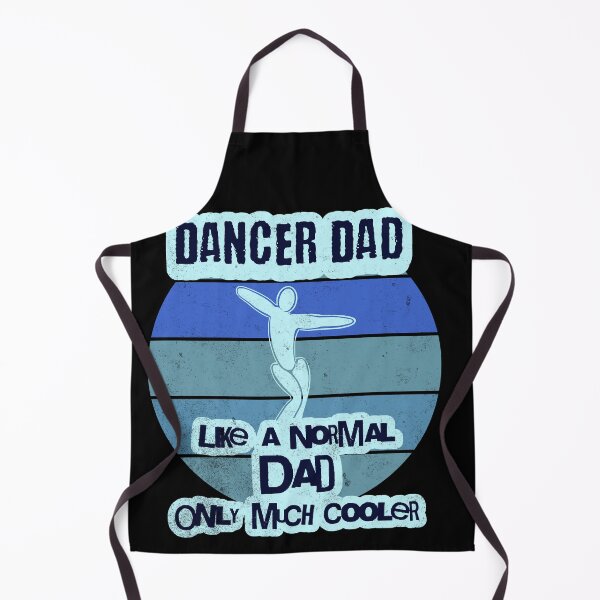 Item preview, Dancer Dad Like a Normal Dad Only Much Cooler designed and sold by ShoniwDesigns.