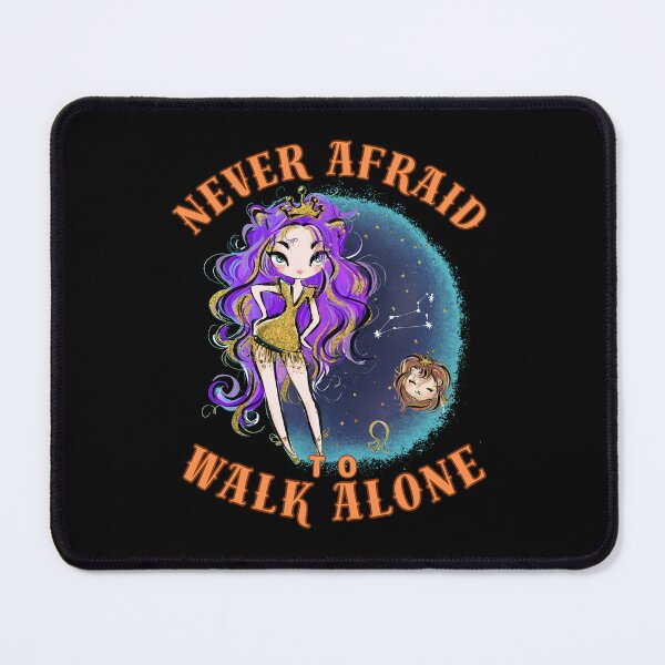 Item preview, Never Afraid To Walk Alone. leo august designed and sold by ZodiacWonders.