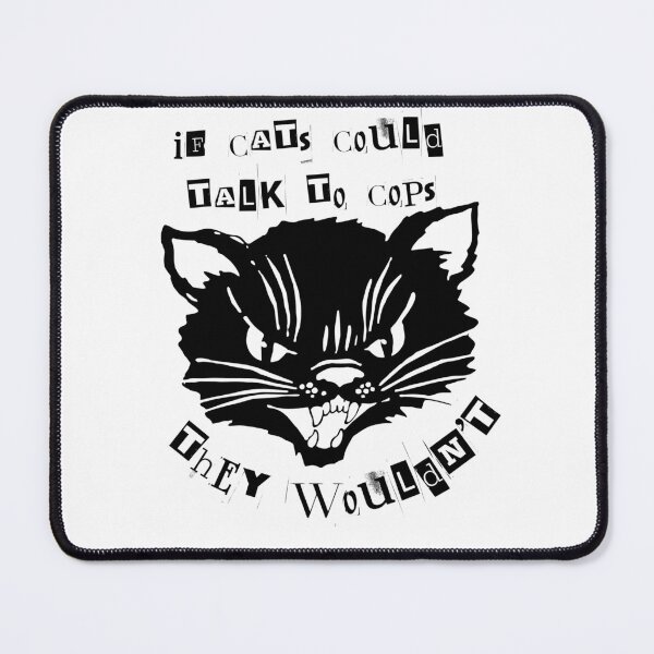 Item preview, If Cats Could Talk To Cops designed and sold by SanguineSiren.