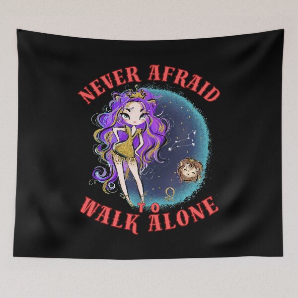 Item preview, Never Afraid To Walk Alone. leo lovers designed and sold by ZodiacWonders.