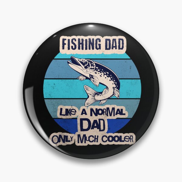 Item preview, Fishing Dad Like a Normal Dad Only Much Cooler designed and sold by ShoniwDesigns.