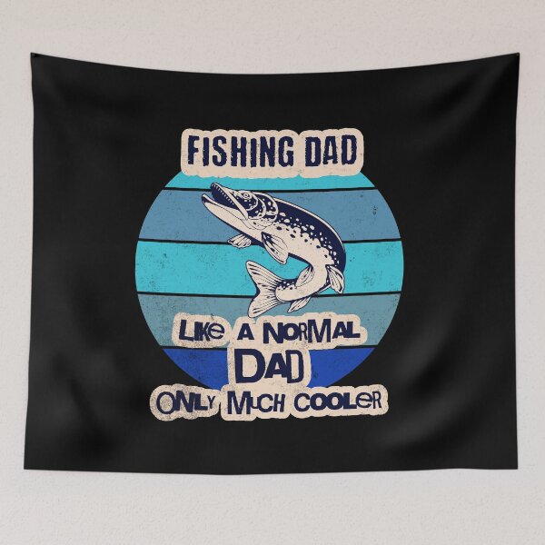 Item preview, Fishing Dad Like a Normal Dad Only Much Cooler designed and sold by ShoniwDesigns.
