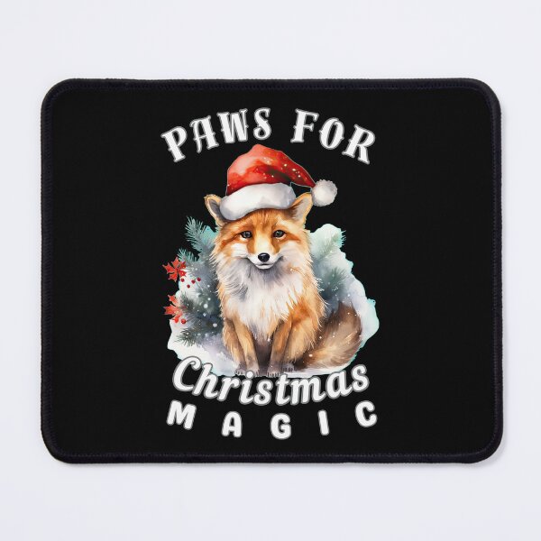 Item preview, Paws for Christmas Magic. fox quote designed and sold by FoxVibes.