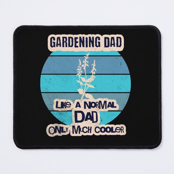 Item preview, Gardening Dad Like a Normal Dad Only Much Cooler designed and sold by ShoniwDesigns.