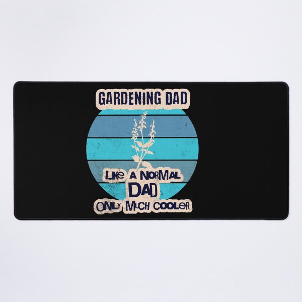 Item preview, Gardening Dad Like a Normal Dad Only Much Cooler designed and sold by ShoniwDesigns.