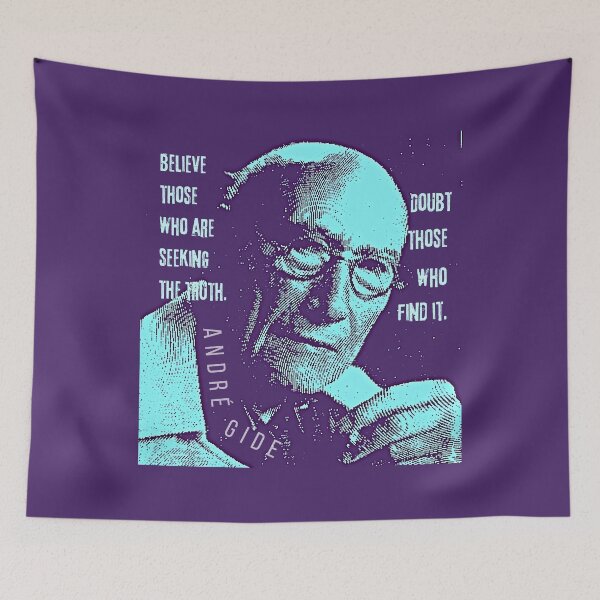 Item preview, André Gide portrait and quote version 2: “Believe those who are seeking the truth. Doubt those who find it” designed and sold by artbleed.
