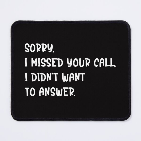 Item preview, Sorry, I missed your call designed and sold by nimmitrends.
