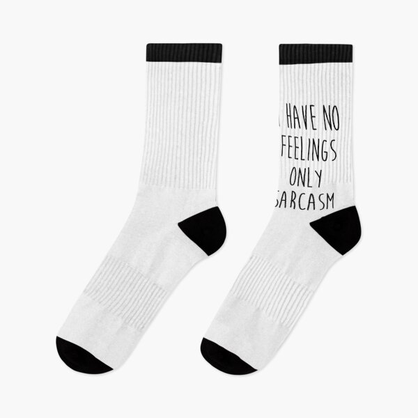 Item preview, No Feelings Only Sarcasm Funny Sarcastic Quote designed and sold by quarantine81.