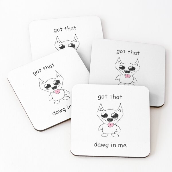 Item preview, got that dawg in me designed and sold by eefsillyart.