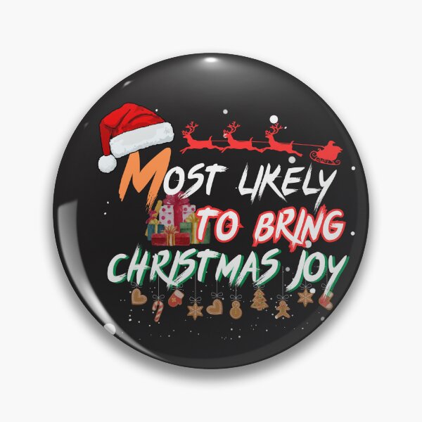 Item preview, Most likely to bring christmas joy designed and sold by NabMe101.