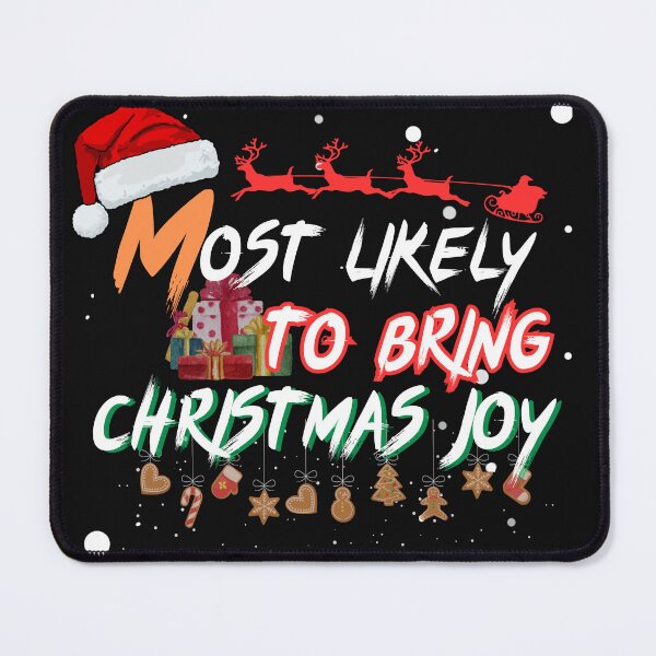 Item preview, Most likely to bring christmas joy designed and sold by NabMe101.