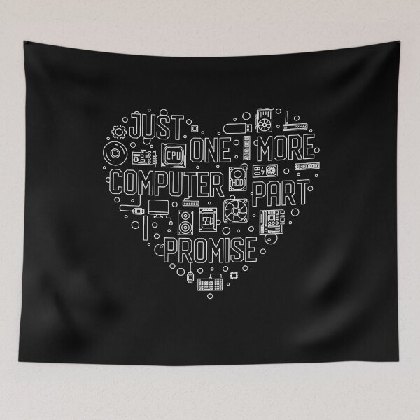 Item preview, Just One More Computer Part I Promise Heart Funny design for PC Builder designed and sold by venomousvector.