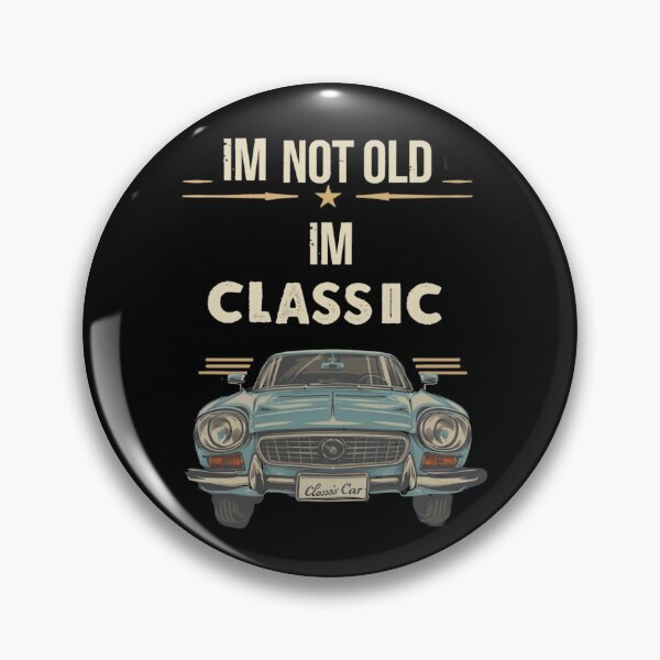 Item preview, i m not old im classic vintage designed and sold by unicornunicorn.