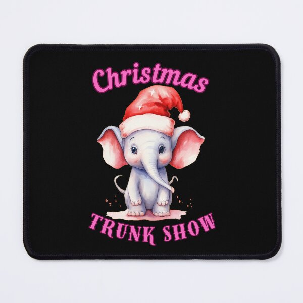 Item preview, Christmas Trunk Show. elephant saying designed and sold by ElephantVibes.