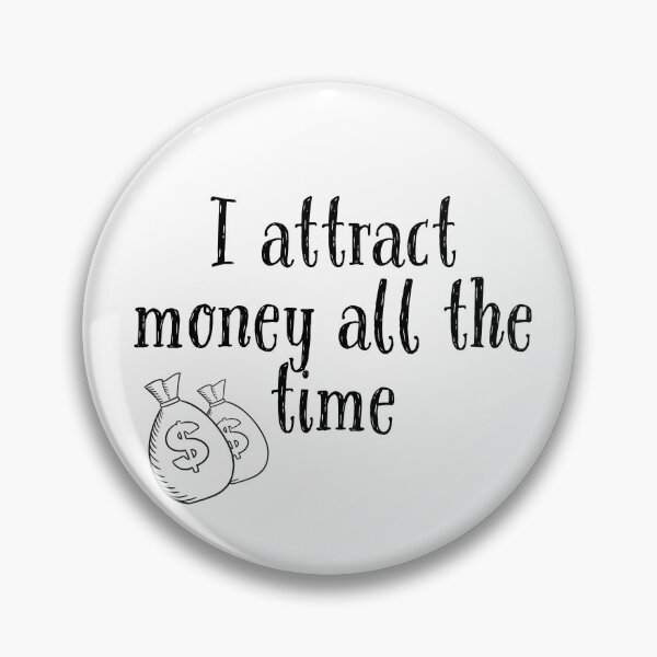 Item preview, I attract money all the time designed and sold by caddystar.