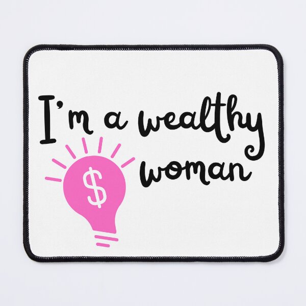 Item preview, I'm a wealthy woman designed and sold by caddystar.