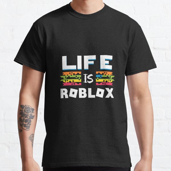 LIFE IS ROBLOX T-shirt – Caseology