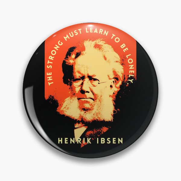 Item preview, Henrik Ibsen portrait and quote: “The strong must learn to be lonely.” designed and sold by artbleed.
