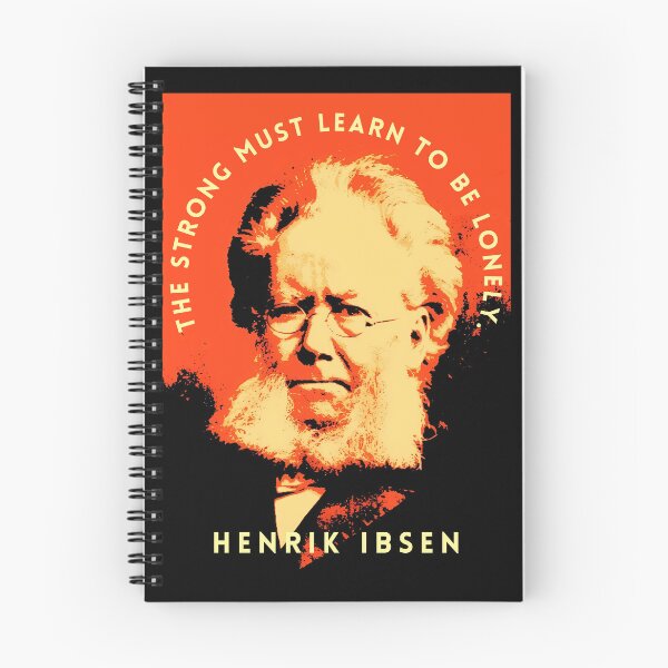Item preview, Henrik Ibsen portrait and quote: “The strong must learn to be lonely.” designed and sold by artbleed.