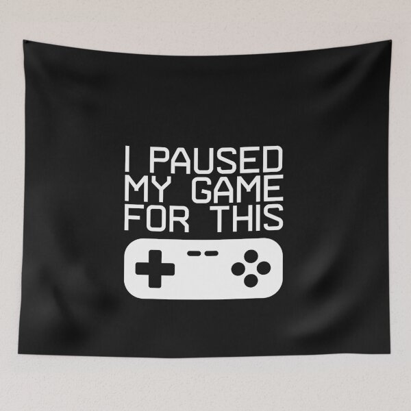 Item preview, I Paused My Game For This with Games Control Controller in White designed and sold by Vincent White.