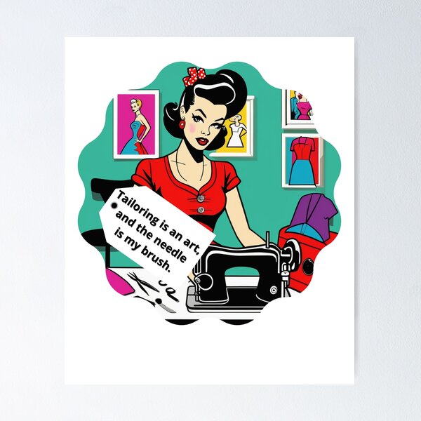 Item preview, tailoring is an art, and the needle is my brush pop art designed and sold by Anna Sacha.