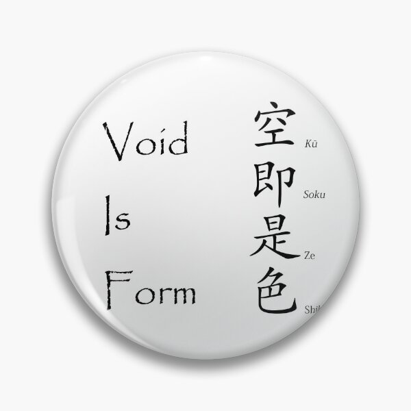 Item preview, Void is Form - Japanese Kanji Saying designed and sold by Matthew Kinnersly.