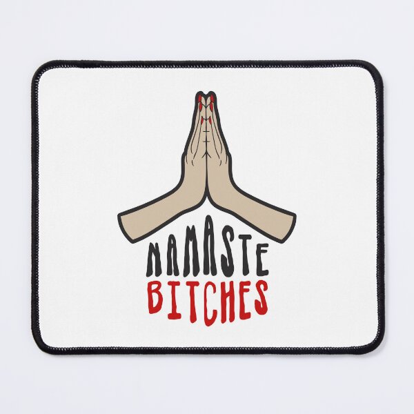 Item preview, Namaste Bitches designed and sold by moodgalata.