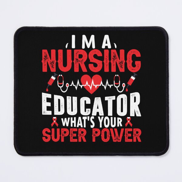Item preview, I'm a Nursing Educator What's Your Super, Registered Nurse, Oncology Nurse, Nursing School Apparel, PACU nurse gift designed and sold by behindthefacts.