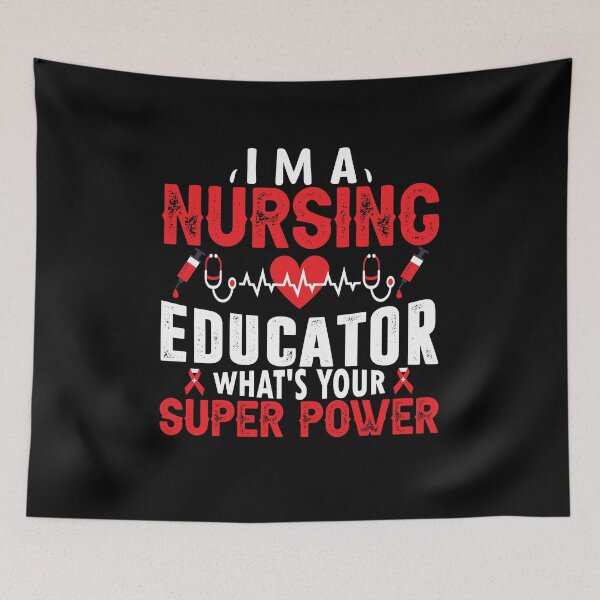 Item preview, I'm a Nursing Educator What's Your Super, Registered Nurse, Oncology Nurse, Nursing School Apparel, PACU nurse gift designed and sold by behindthefacts.