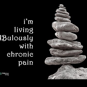 Artwork thumbnail, Balance Stones - Living FABulously with Chronic Pain Quote by FABulous-living