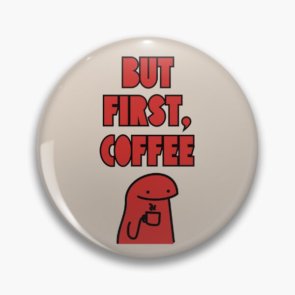 Item preview, Fuel Your Day: But First, Coffee |  designed and sold by GiveMeMood.