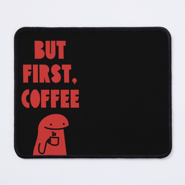 Item preview, Fuel Your Day: But First, Coffee |  designed and sold by GiveMeMood.