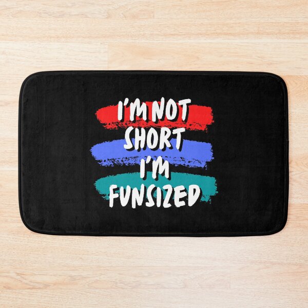 Item preview, I'm not short; I'm fun-sized designed and sold by Create.Inspire. Repeat.