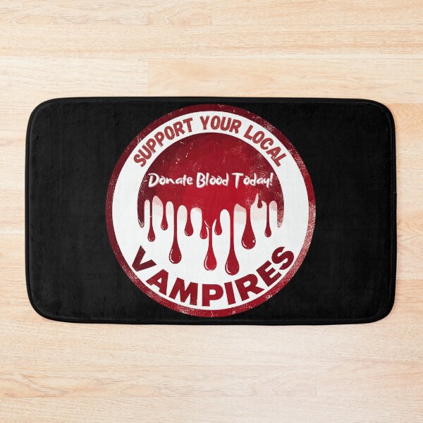 Item preview, Support Your Local Vampires Donate Blood Today designed and sold by TomFrontierArt.