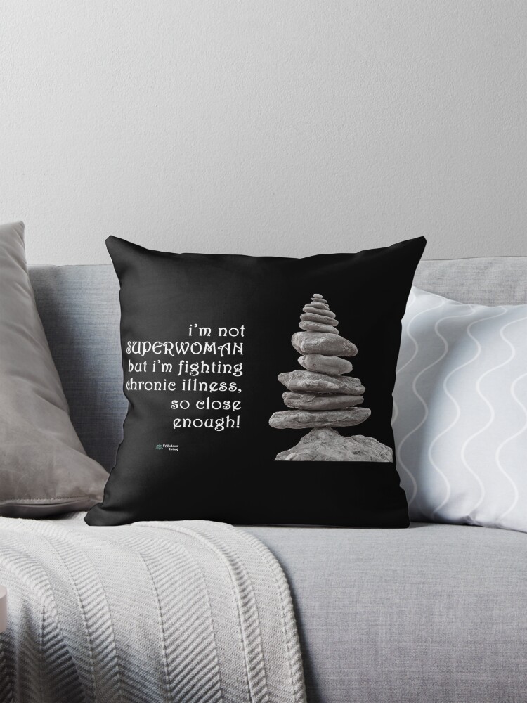 Thumbnail 1 of 4, Pillow, Balance Stones - SuperWoman Fighting Chronic Illness Quote designed and sold by FABulous-living.