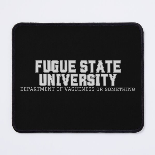 Item preview, Fugue State University - Department of Vagueness or something designed and sold by TalkingHerds.