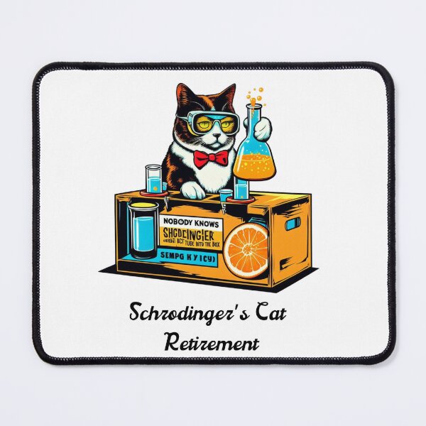 Item preview, Schrodinger's Cat Retirement designed and sold by sahbender.