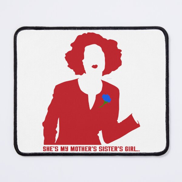 Item preview, She's my mother's sister's girl... designed and sold by SideSignal.