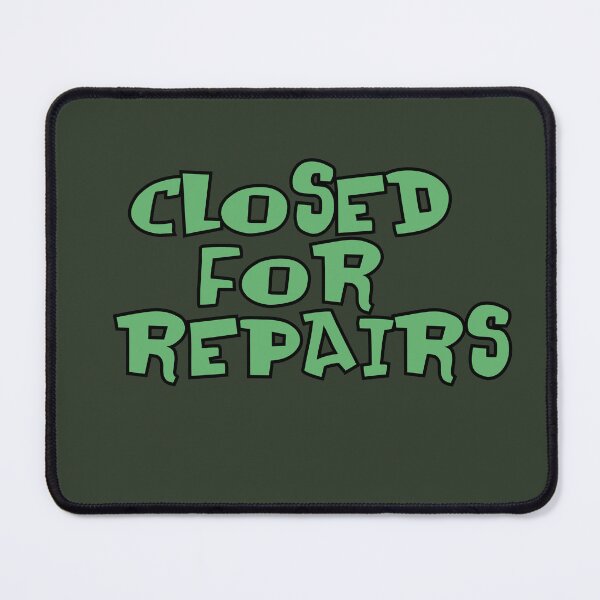 Item preview, Closed for Repairs designed and sold by TalkingHerds.