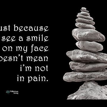 Artwork thumbnail, Balance Stones - Smiling Doesn't Mean No Pain Quote by FABulous-living
