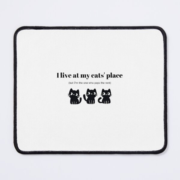 Item preview, I Live at My Cats' Place designed and sold by Happy-Karma.